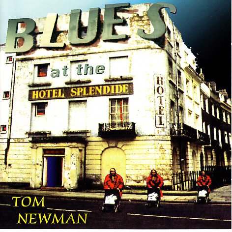 Tom Newman - Hotel Splendide (1997)