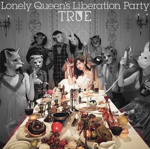 TRUE - Lonely Queen's Liberation Party (2018)