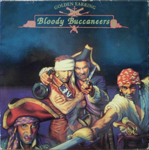 Golden Earring - Bloody Buccaneers (1991) LP
