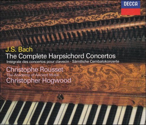 Christophe Rousset, Academy of Ancient Music & Christopher Hogwood - J.S. Bach: Complete Harpsichord Concertos (1998)