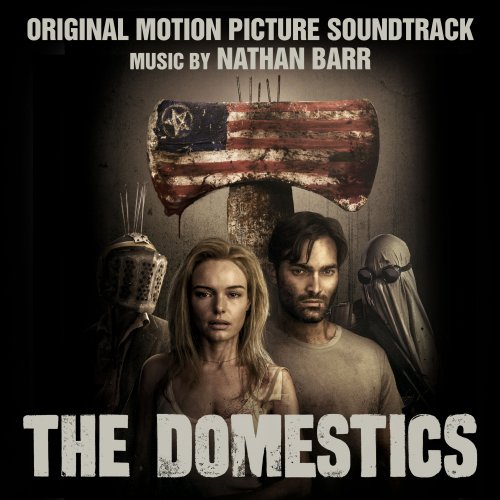Nathan Barr - The Domestics (Original Motion Picture Soundtrack) (2018) [Hi-Res]