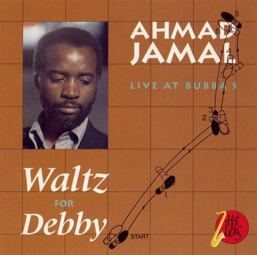 Ahmad Jamal - Waltz For Debby(Live At Bubba's) (1993)