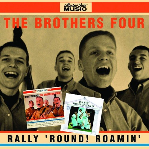 The Brothers Four - Rally Round & Roamin (2006)