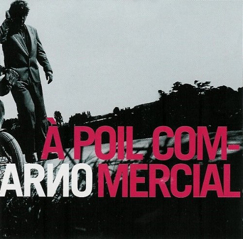 Arno – Le European Cowboy (1999)