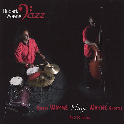 Robert Wayne - Robert Wayne Plays Wayne Shorter (2005)