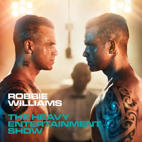 Robbie Williams - The Heavy Entertainment Show (Deluxe) (2016) [Hi-Res]