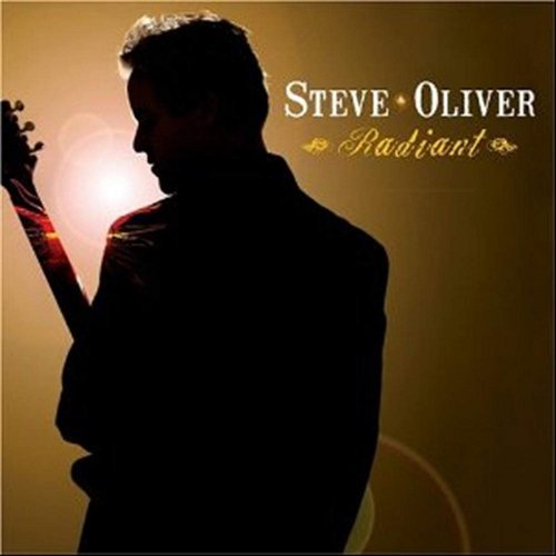 Steve Oliver - Radiant (2006) CD-Rip