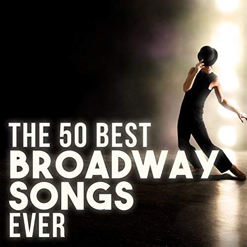 VA - The 50 Best Broadway Songs Ever (2018)