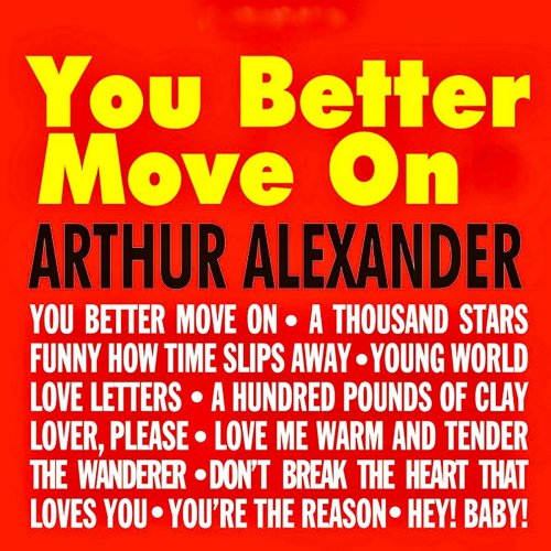 Arthur Alexander - You Better Move On (1962/2017)