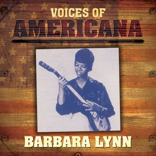 Barbara Lynn - Voices Of Americana: Barbara Lynn (1998/2009)