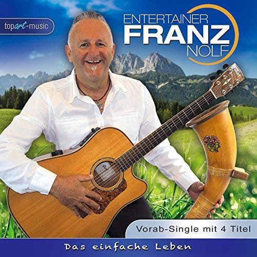 Franz Nolf - Das einfache Leben (2018)