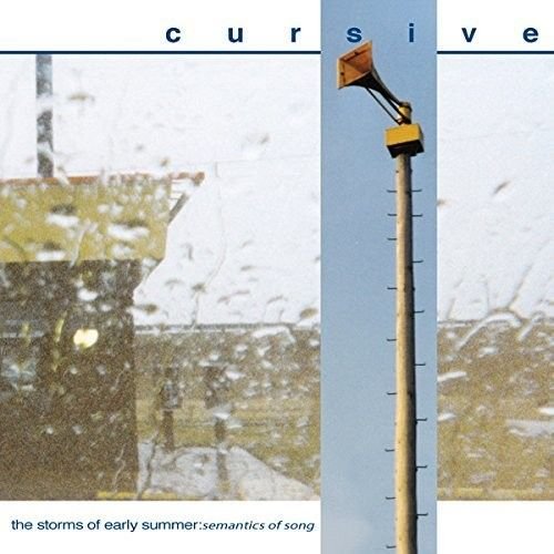 Cursive - The Storms of Early Summer: Semantics of Song (2017)