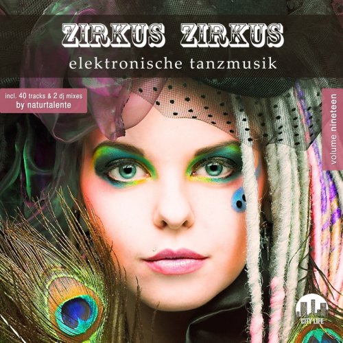 VA - Zirkus Zirkus Vol 19: Elektronische Tanzmusik (2018) FLAC