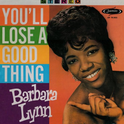 Barbara Lynn - You'll Lose a Good Thing (1963/2015)