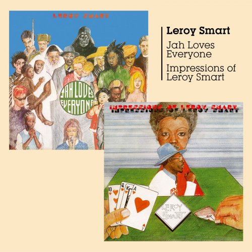 Leroy Smart - Jah Loves Everyone + Impressions of Leroy Smart (2017)