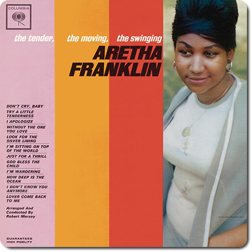 Aretha Franklin - The Tender, The Moving, The Swinging Aretha Franklin (2011) [Hi-Res]
