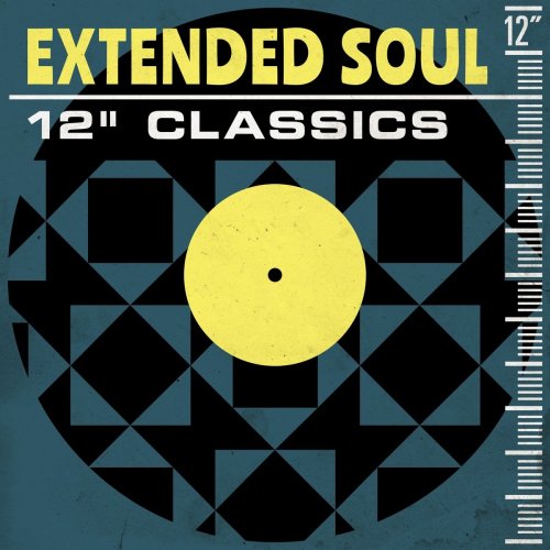 VA - Extended Soul: 12" Classics (2018)