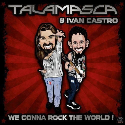 Talamasca & Ivan Castro - We Gonna Rock The World (2018)