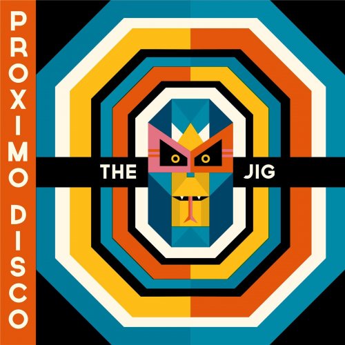 The Jig - Proximo Disco (2016) lossless