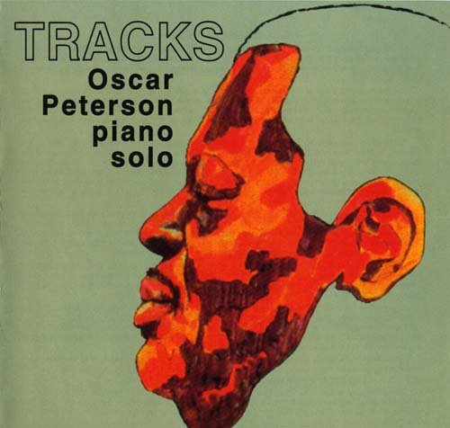 Oscar Peterson - Tracks (1970) CD Rip