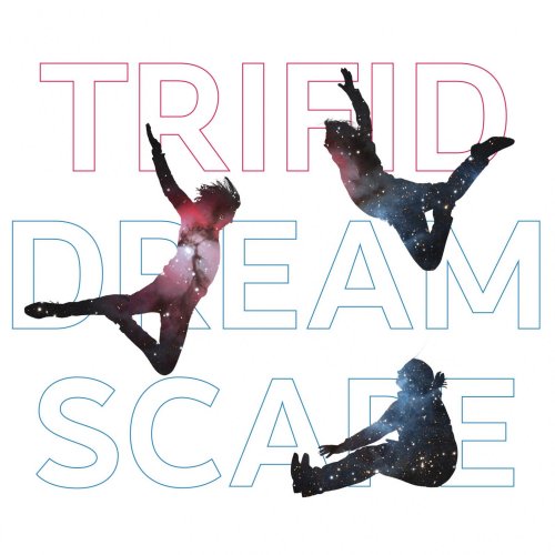 Trifid - Dreamscape (2018)