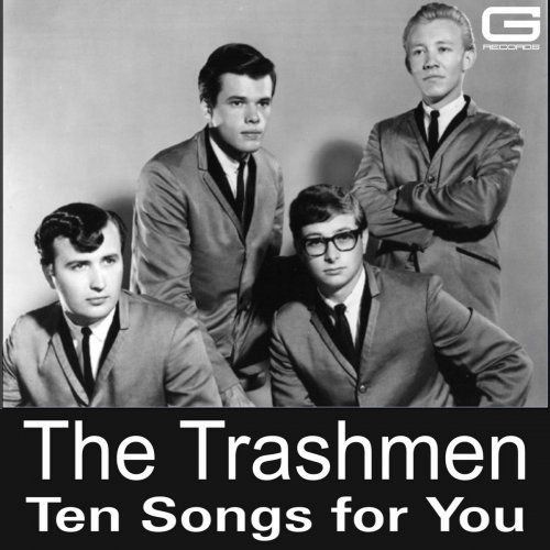 The Trashmen - Ten Songs for You (2018)
