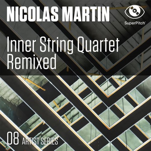 Nicolas Martin - Inner String Quartet Remixed (2018) [Hi-Res]