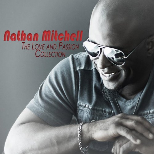 Nathan Mitchell - The Love and Passion Collection (2014)