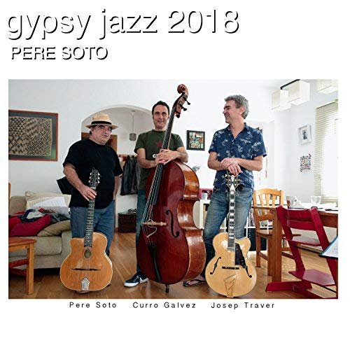 Pere Soto - Gypsy Jazz 2018 (2018)