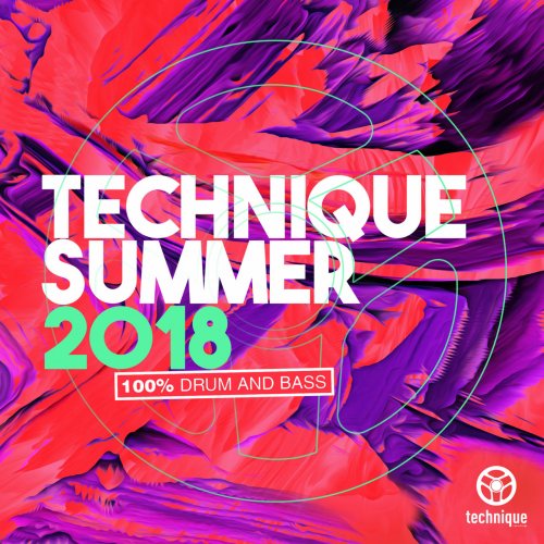 Various Artists - Technique Summer 2018 (100% Drum & Bass) (2018) FLAC