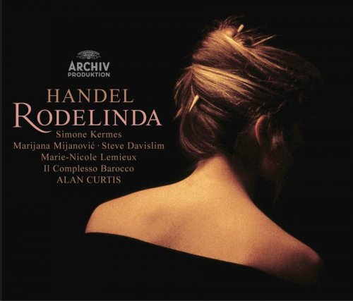Alan Curtis & Simone Kermes - Handel: Rodelinda (2005)