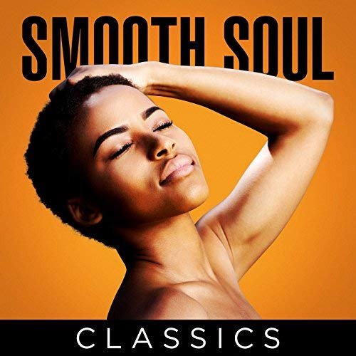 VA - Smooth Soul Classics (2018)