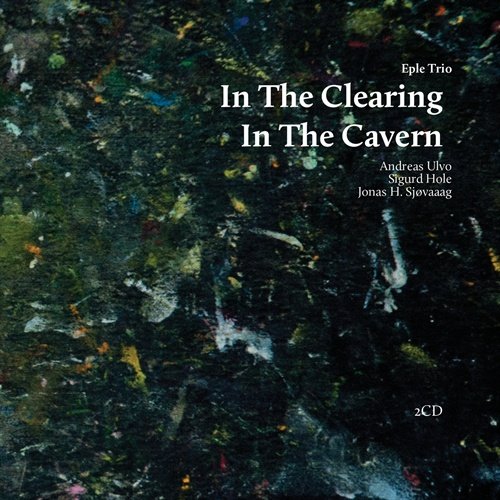 Eple Trio - In the Clearing, In the Cavern (2011) 320 kbps+CD Rip