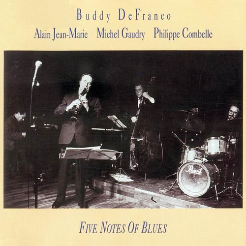 Buddy DeFranco - Five Notes Of Blues (1991) 320 kbps