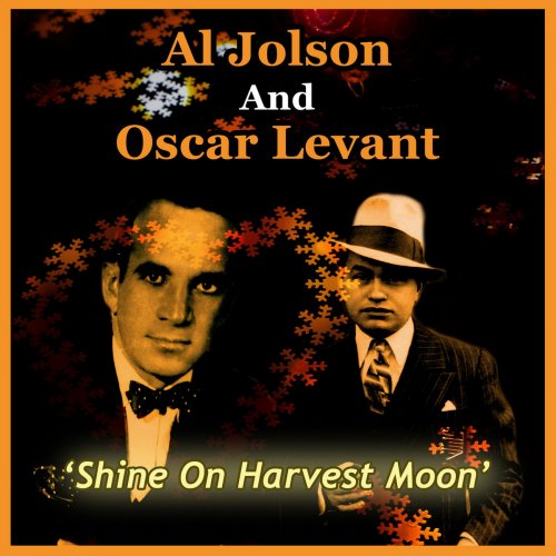 Al Jolson - Shine on Harvest Moon (2014)