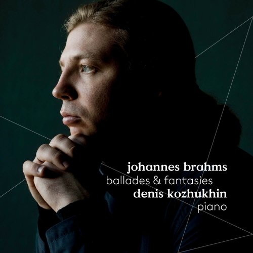 Denis Kozhukhin - Brahms: Ballades & Fantasies (2017) Hi-Res