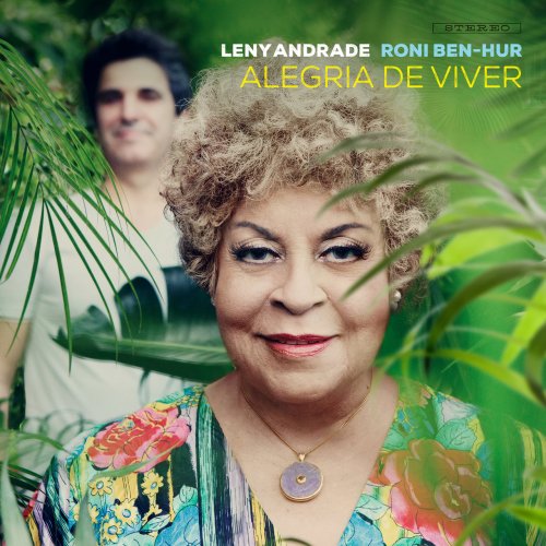 Leny Andrade & Roni Ben-Hur - Alegria De Viver (2015) flac