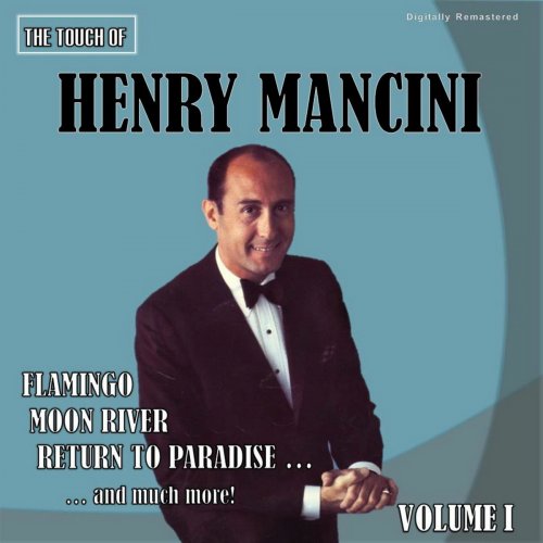 Henry Mancini - The Touch of Henry Mancini, Vol. 1 (Digitally Remastered) (2018)