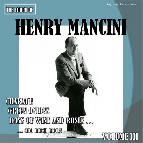 Henry Mancini - The Touch of Henry Mancini, Vol. 3 (Digitally Remastered) (2018)