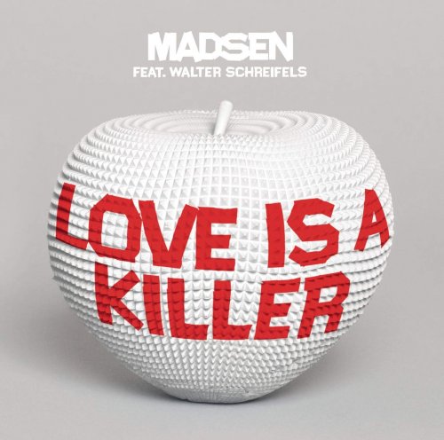 Madsen - Love is a Killer (2012)