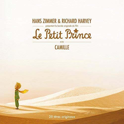 Hans Zimmer & Richard Harvey - Le Petit Prince (Extended) (2015)