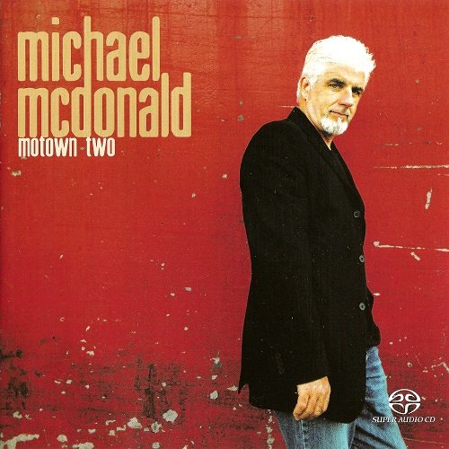Michael McDonald (ex. The Doobie Brothers) - Motown 2 (2004) [SACD]