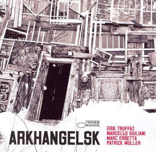 Erik Truffaz - Arkhangelsk (2007) lossless