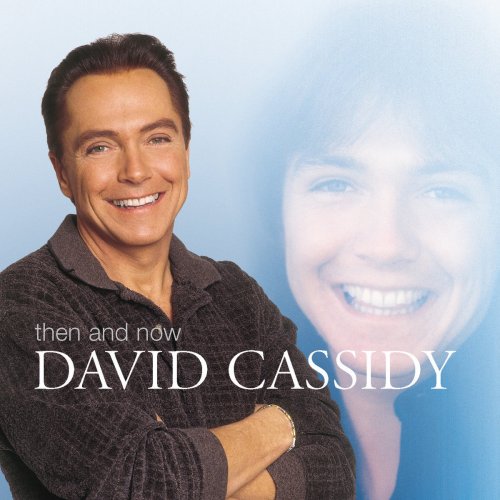 David Cassidy - Then And Now (International Version) (2002)