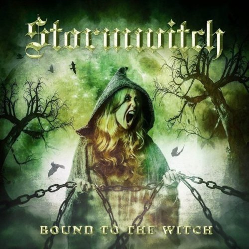 Stormwitch - Bound To The Witch  [Limited Edition] (2018)