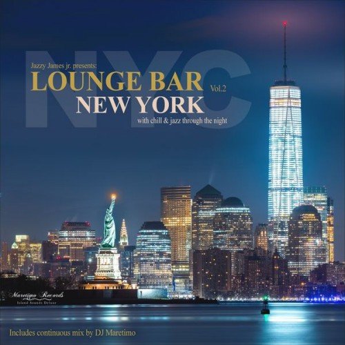 VA - Lounge Bar New York Vol 2 - With Chill & Jazz Through The Night (2018)