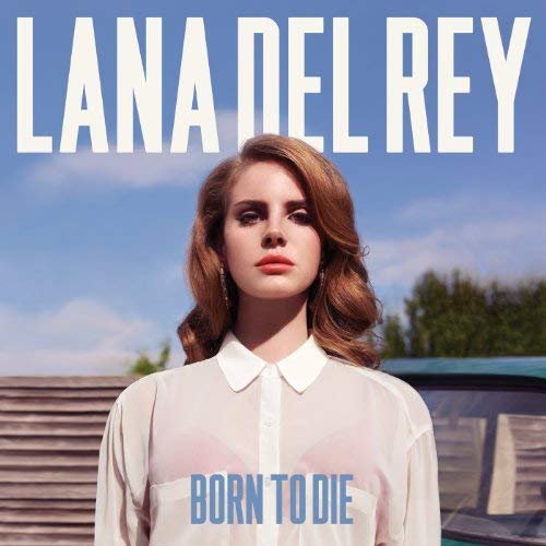 Lana Del Rey - Born To Die (2012/2016) [Hi-Res]
