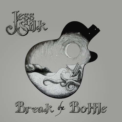 Jess Silk - Break the Bottle (2018)
