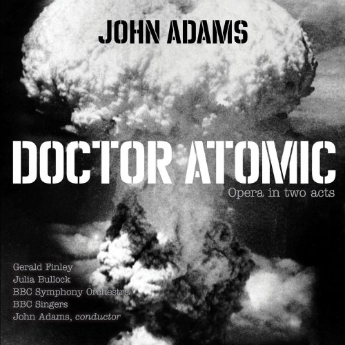 BBC Symphony Orchestra, BBC Singers, John Adams - John Adams: Doctor Atomic (2018) [Hi-Res]