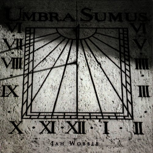 Jah Wobble - Umbra Sumus (1998)